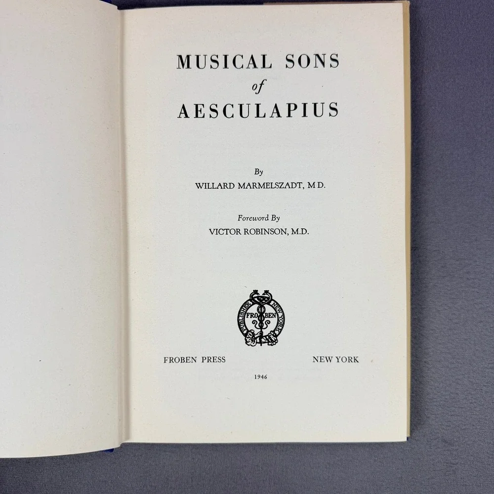 Froben Press Musical‎ Sons of Aesculapius Signed Antique Medical History Book